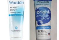 Cek Ingredients Wardah Perfect Bright Smooth Glow formula baru