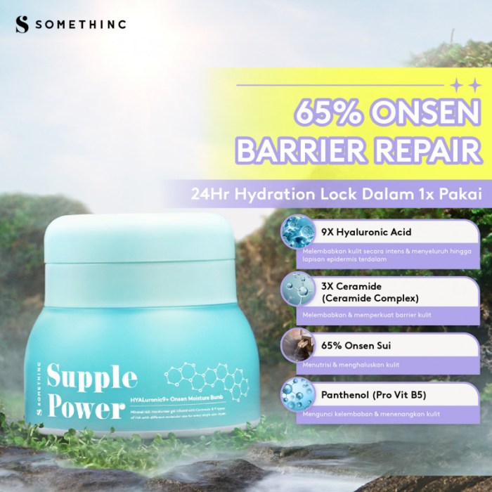 Cek Ingredients SOMETHINC Supple Power Hyaluronic9+Onsen Moisture Bomb Gel terbaru