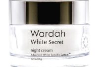 Mengintip Ingredients Wardah White Secret Night Cream