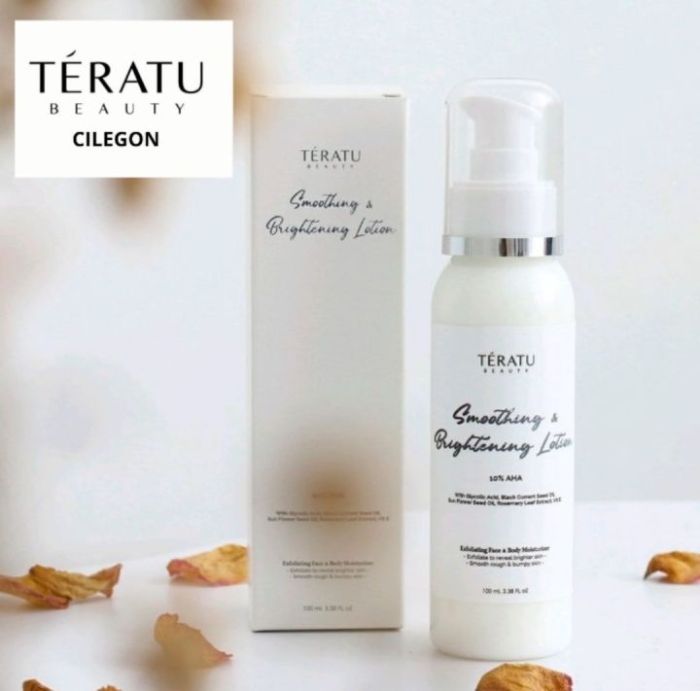 Cek Ingredients Teratu Beauty Smoothing & Brightening Lotion