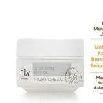Cek Ingredients Ella Skincare Glow Acne Retinol Night Cream