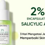 Cek Ingredients Skintific 2% Salicylic Acid Anti Acne Serum