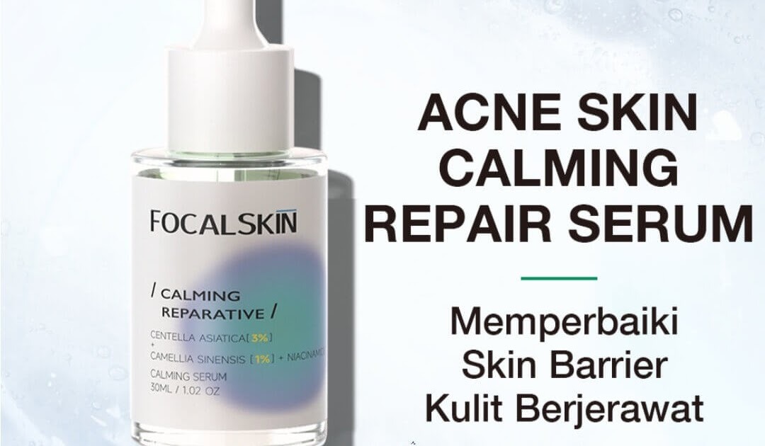 Cek Ingredients Focalskin Acne Skin Calming Repair Serum