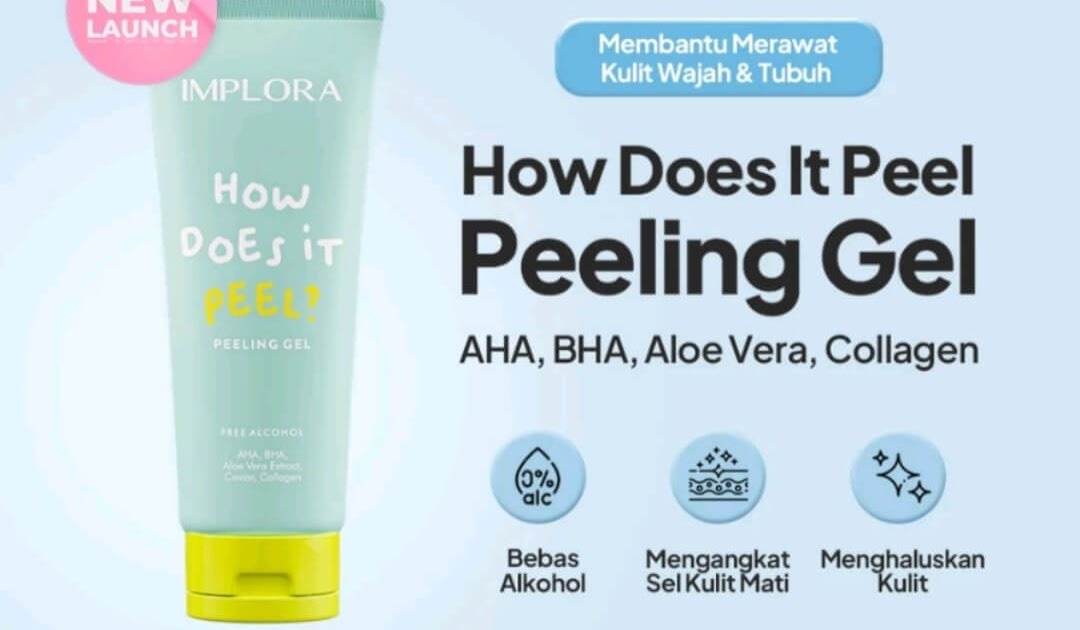 Cek Ingredients Implora How Does It Peel Peeling Gel