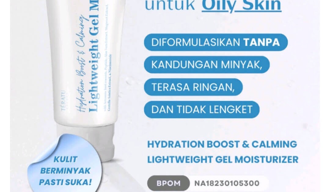 Cek Ingredients TERATU BEAUTY Hydration Boost & Calming Lightweight Gel Moisturizer