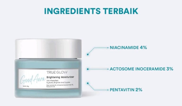 Cek Ingredients True Glow Good Aura Brightening Moisturizer