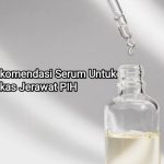 Rekomendasi Serum untuk Mengatasi Bekas Jerawat PIH