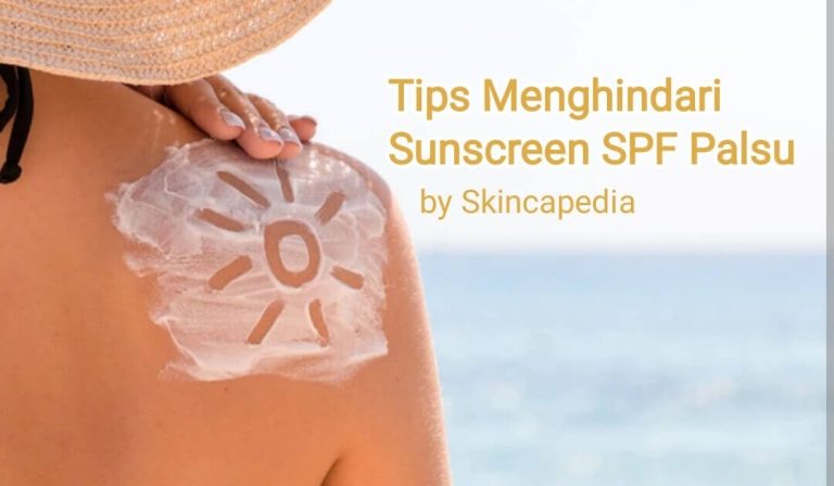 Tips Menghindari Sunscreen SPF Palsu